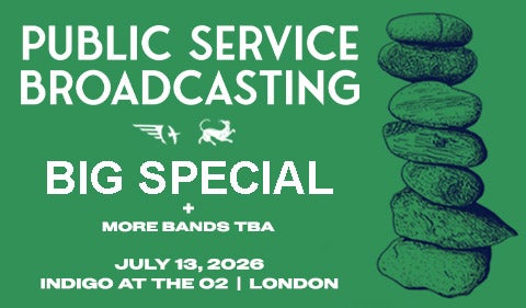 Public Service Broadcasting , Bis Special and more TBA - indigo at The O2 13 July