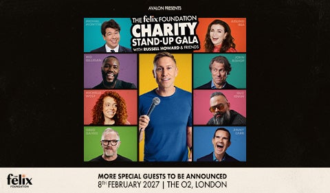 More Info for The Felix Foundation Charity Stand-Up Gala with Russell Howard & Friends