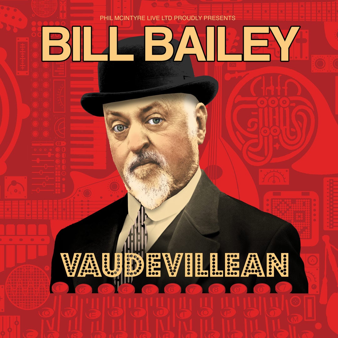 More Info for Bill Bailey : Vaudevillean