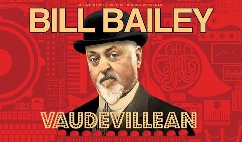 More Info for Bill Bailey : Vaudevillean
