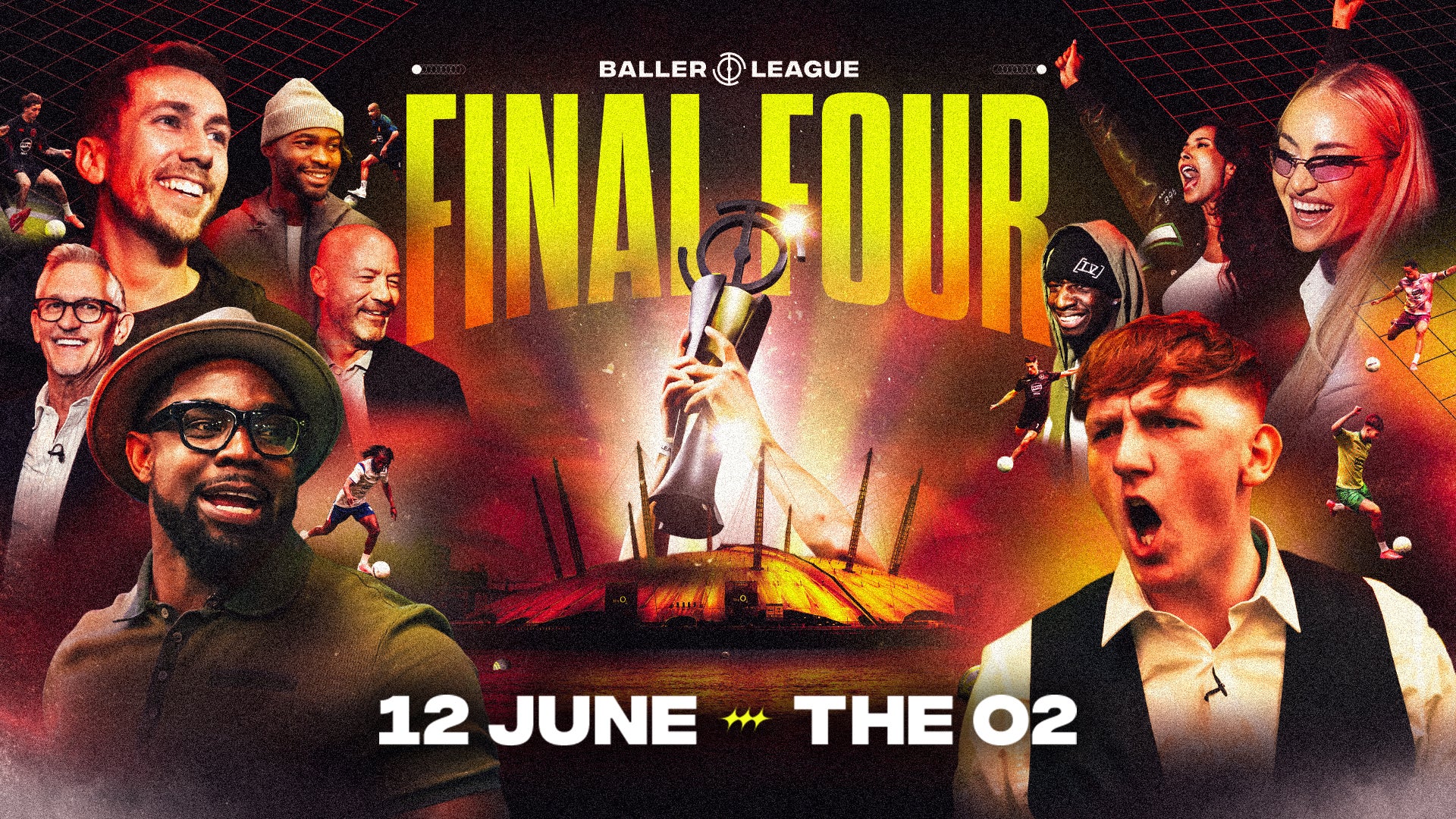 Promotional poster for the Baller League “Final Four” event featuring various presenters and players, with a glowing trophy held above The O2