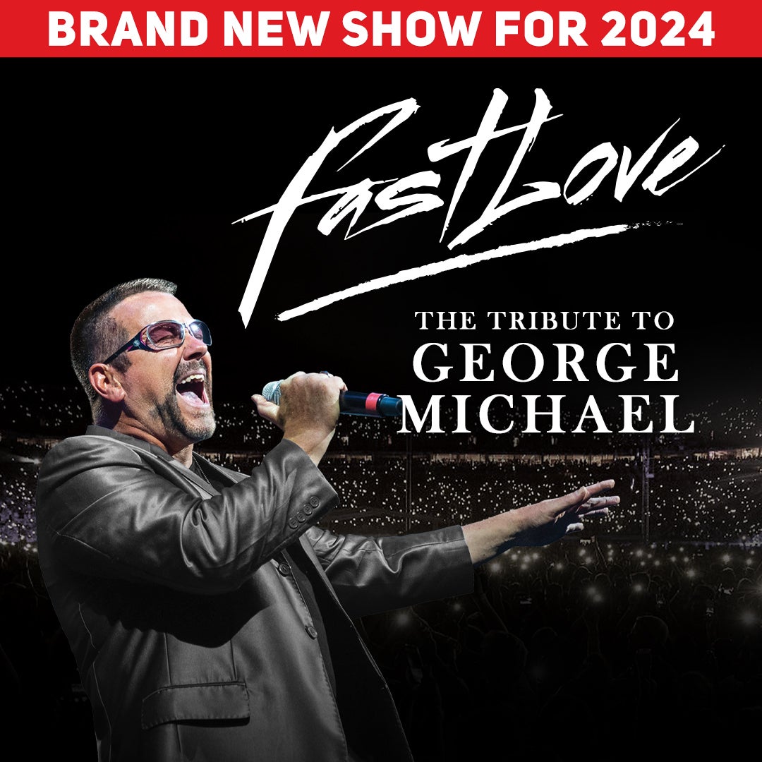 More Info for FastLove - The Tribute to George Michael