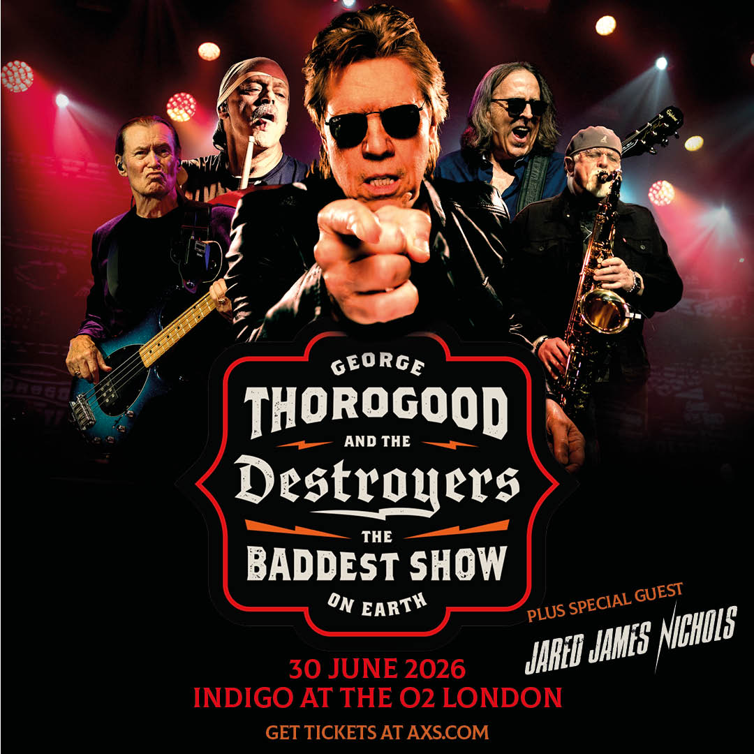 George Thorogood & The Destroyers  - 30 June 2026 at indigo at The O2