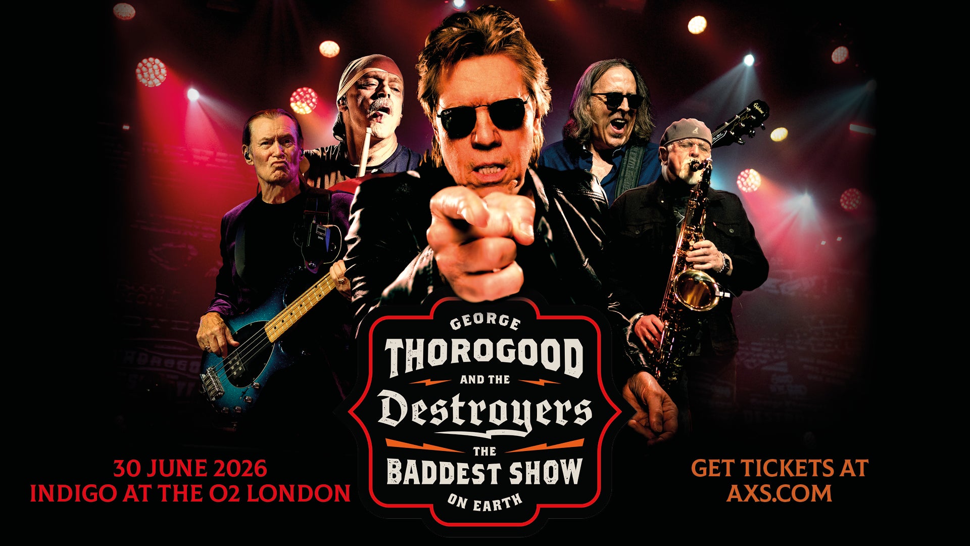 GeorgeThorogood & The Destroyers - 30 June 2026 at indigo at The O2