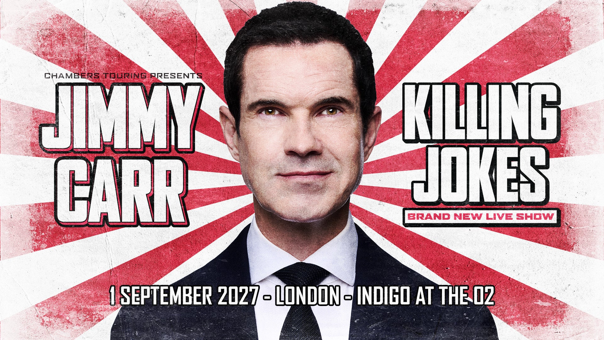 Jimmy Carr - Killing Joke - 1 September 2027 - indigo At The O2