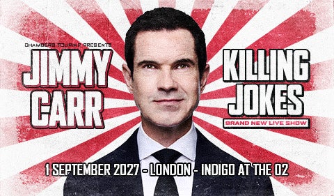 Jimmy Carr - Killing Joke - 1 September 2027 - indigo At The O2