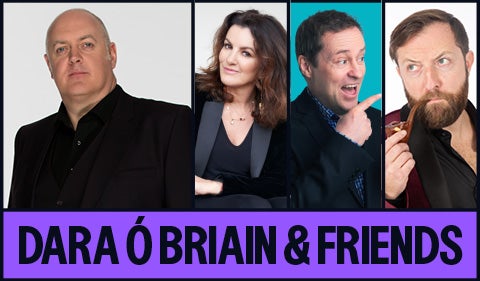 More Info for Dara Ó Briain & Friends