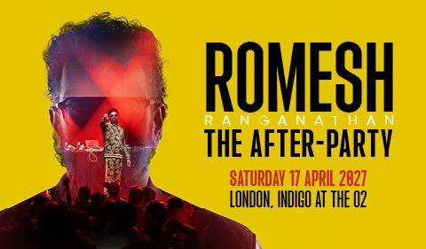 Romesh Ranganathan: The After-Party 17.04.2027 (indigo at The O2)