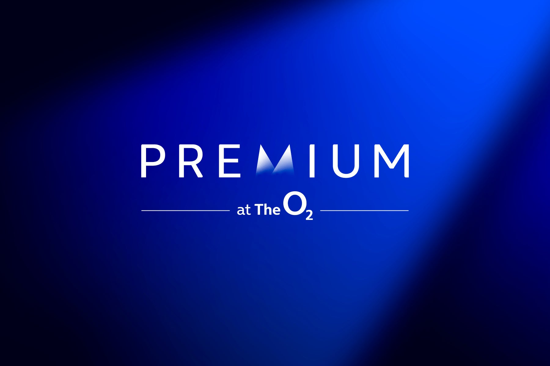 Blue and black spotlight image with Premium at The O2 written in white 