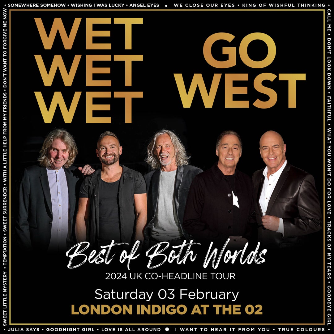More Info for Wet Wet Wet & Go West